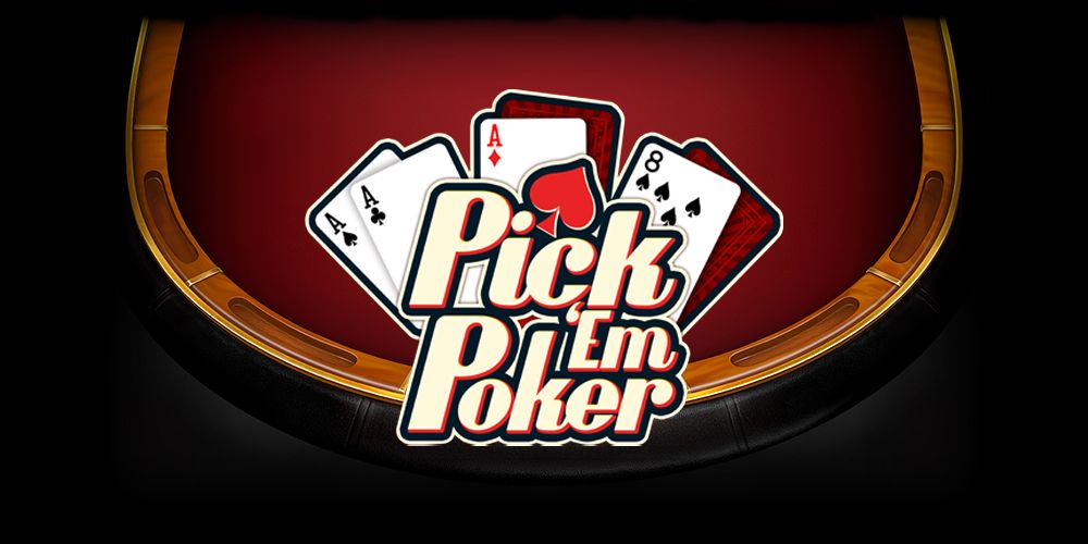 Pick ‘Em Poker